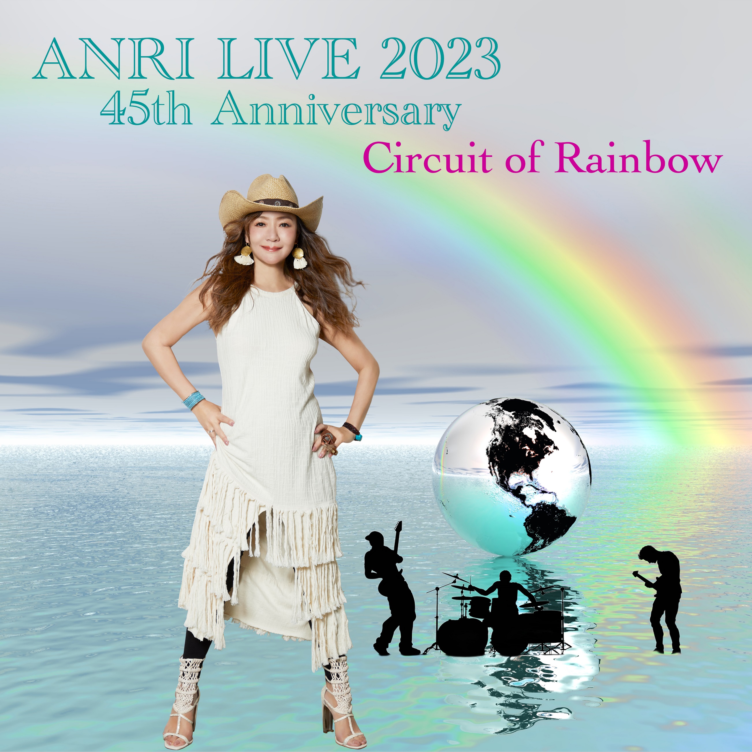 「ANRI LIVE 2023 45th Anniversary Circuit of Rainbow」